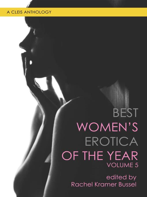 Title details for Best Women's Erotica of the Year by Rachel Kramer Bussel - Wait list